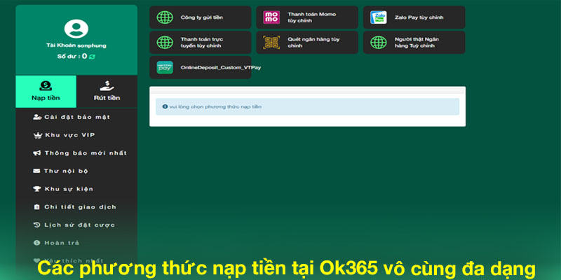 Các phương thức nạp tiền Ok365 vô cùng đa dạng